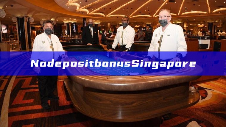 No deposit bonus Singapore